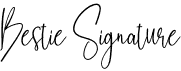 Bestie Signature