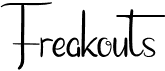 Freakouts