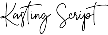 Kasting Script