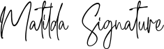 Matilda Signature