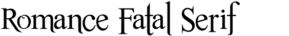 Romance Fatal Serif